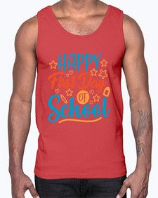 happy first day of school 238#- last day of school- Cotton Tank