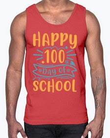 happy one hundredth day of school 248#- one hundred days- Cotton Tank