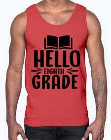 hello eighth grade 256#- eighth grade- Cotton Tank