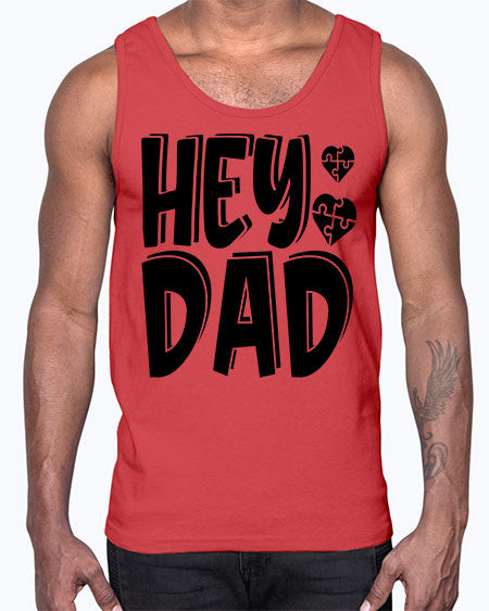 hey dad Style 15#- autism- Cotton Tank