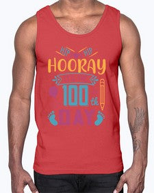 hip hip hooray its the one hundredth day 353#- one hundred days- Cotton Tank
