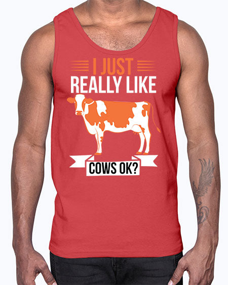 i just really like cows ok Style 3#- cow- Cotton Tank