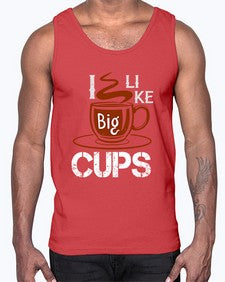 i like big cup 224#- cooking- Cotton Tank