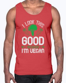 i look this good because im vegan 1131#- vegan- Cotton Tank