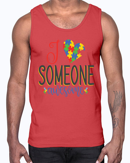 i someone awesome Style 25#- autism- Cotton Tank
