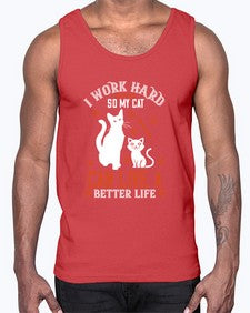 i work hard so my cat can live a better life Style 59#- cats- Cotton Tank