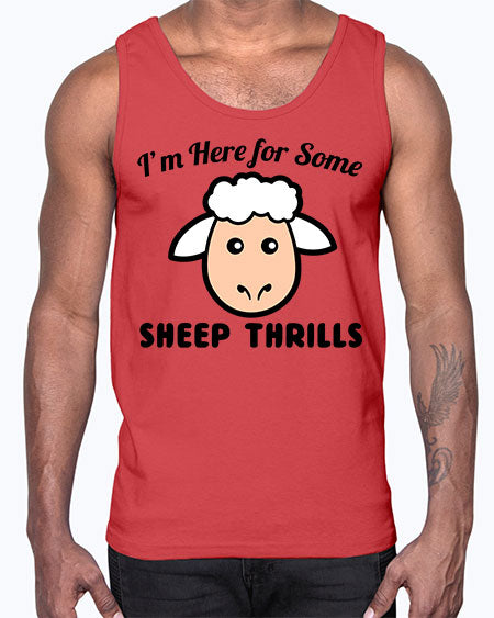 im here for some sheep thrills- sheep- Cotton Tank