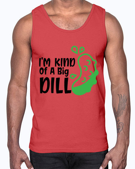 im kind of a big dill Style 119#- baby- Cotton Tank