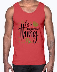its a Capricorn thing 265#- capricorn- Cotton Tank