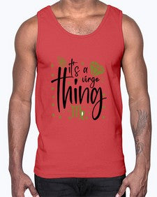 its a Virgo thing 274#- virgo- Cotton Tank