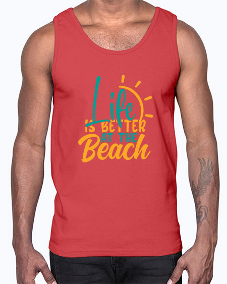life is better at the beach Style 92#- summer- Cotton Tank