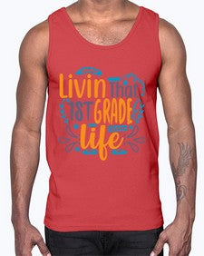 livin that first garde life 494#- first grade- Cotton Tank