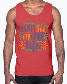 livin that seventh garde life 502#- seventh grade- Cotton Tank