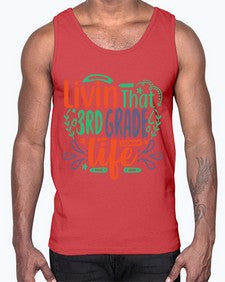 livin that third garde life 507#- third grade- Cotton Tank