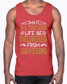 may all that have life be delivered from suffering 330#- vegan- Cotton Tank