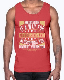 meditation is a way for nourishing and blossoming the divinity within you  422#- yoga- Cotton Tank