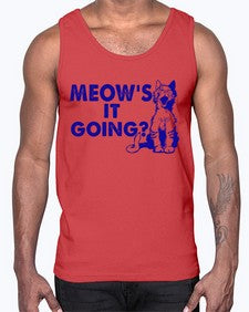 meows its going- cats- Cotton Tank