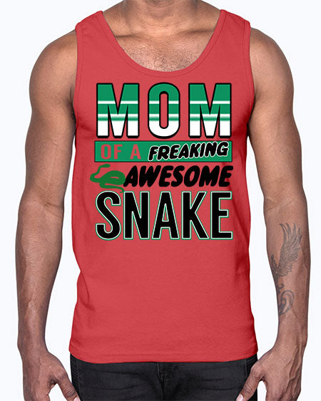 mom of a freaking awesome snake- snake- Cotton Tank
