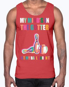 my minds in the gutter 772#- bowling- Cotton Tank