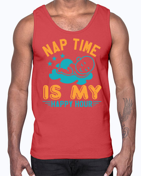 nap time is my happy hour Style 160#- baby shower- Cotton Tank