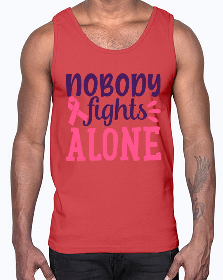 nobody fights alone Style 6#- breast cancer- Cotton Tank