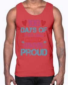 one hundreddays of making mom proud 595#- one hundred days- Cotton Tank