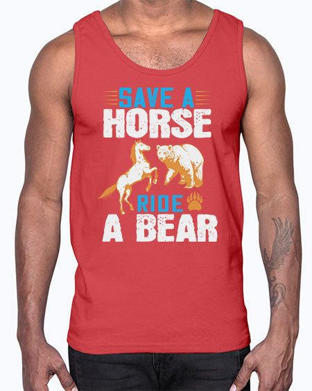 save a horse ride a bear 245#- bears - animals- Cotton Tank