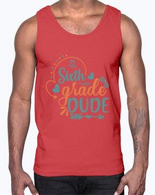 sixth grade dude 876#- sixth grade- Cotton Tank