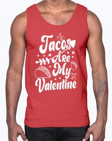 tacos are my valentine 1604#- tacos- Cotton Tank
