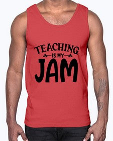 teaching is my jam Style 403#- teacher- Cotton Tank