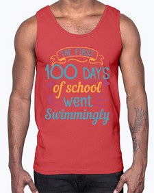 the first one hundred days of school went swimmingly 940#- one hundred days- Cotton Tank