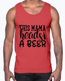 this mama heads a beer 434#- beer- Cotton Tank
