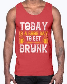 today is a good day to get drunk 1660#- beer- Cotton Tank