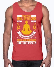 treat your soul with care it is your bosom friend feed and nurture it with love  588#- yoga- Cotton Tank