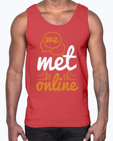 we met online 39#- internet- Cotton Tank