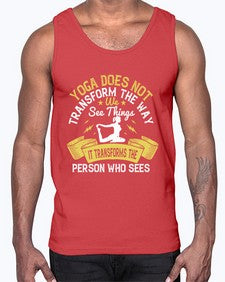 yoga does not transform the way we see things it transforms the person who sees  616#- yoga- Cotton Tank
