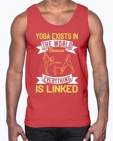 yoga exists in the world because everything is linked  617#- yoga- Cotton Tank
