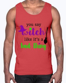 you say witch 1#- witch- Cotton Tank
