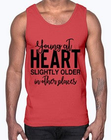 young at heart slightly older in other places 1270#- funny- Cotton Tank