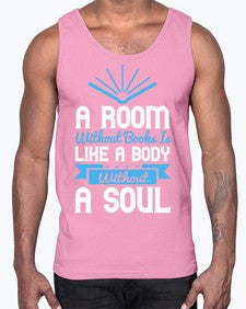 A Room Without Books Is Like A Body Without A Soul Style 52#- motivation- Cotton Tank