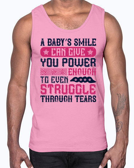 A baby’s smile can give you power… enough to even struggle through tears Style 264#- baby- Cotton Tank
