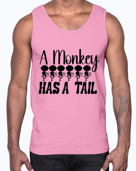 A monkey has a tail - monkey- Cotton Tank