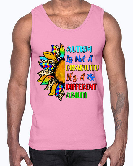 Autism is not a disabilitu its a different abiliti- autism- Cotton Tank