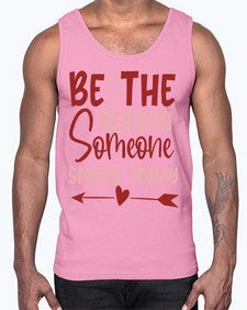 Be The Reason Someone Smiles Today Style 141#- motivation- Cotton Tank
