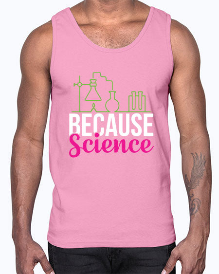 Because Science 282#- general science- Cotton Tank