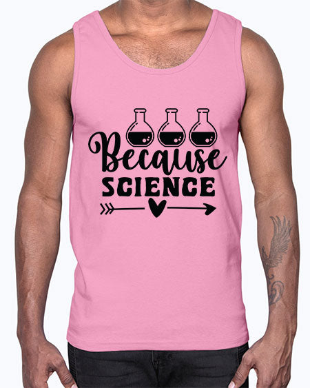 Because Science 286#- general science- Cotton Tank