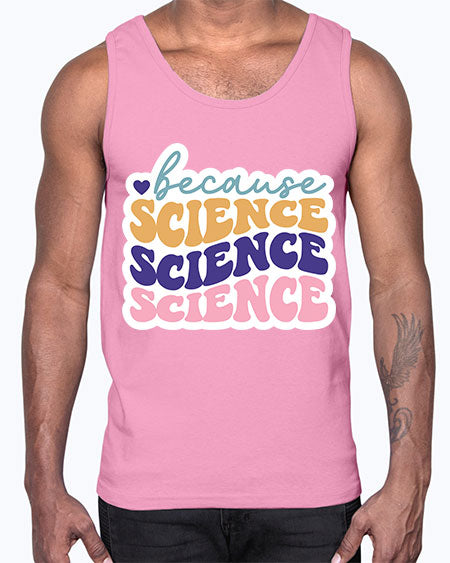 Because science 287#- general science- Cotton Tank
