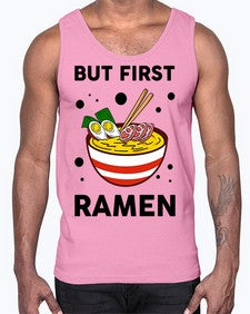 But First Ramen 699#- Ramen- Cotton Tank
