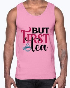 But First Tea 700#- tea- Cotton Tank