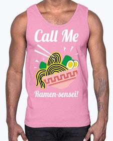 Call Me Ramen Sensei 709#- Ramen- Cotton Tank